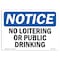 Signmission Safety Sign, OSHA Notice, 10" Height, 14" Width, No Loitering Or Public Drinking Sign, Landscape OS-NS-D-1014-L-14698 - alternate 1